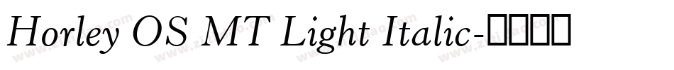 Horley OS MT Light Italic字体转换